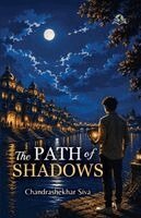 Chandrashekhar Siva - Path of Shadows, Häftad