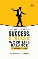 Revati Deshpande - Redefining Success, Stress & Work-Life Balance in Modern Banking, Häftad