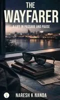 Naresh K Nanda - Wayfarer, Inbunden. Tillgänglighet: Lägg i varukorg