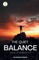 Ranjeet Bhelke - Quiet Balance, Häftad. Tillgänglighet: Lägg i varukorg