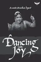 Ananda Shankar Jayant - Dancing with Joy, Häftad. Tillgänglighet: Lägg i varukorg