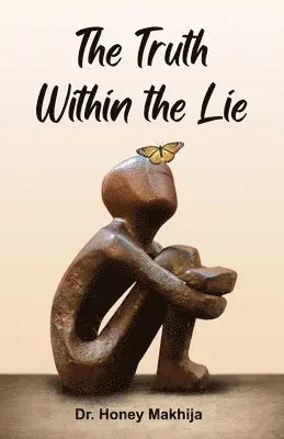 Honey Makhija - Truth Within The Lie, Häftad. Tillgänglighet: Lägg i varukorg