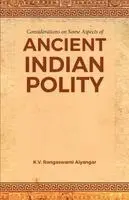 K V Rangaswami Aiyangar - Considerations on Some Aspects of ANCIENT INDIAN POLITY, Övrigt. Tillgänglighet: Lägg i varukorg