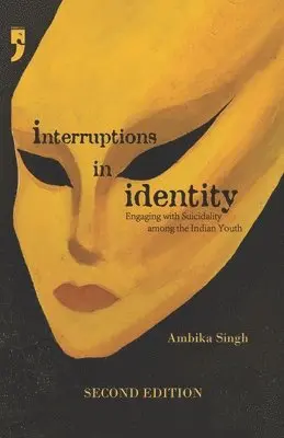 Ambika Singh - Interruptions in Identity (EditionSecond Edition), Övrigt. Tillgänglighet: Lägg i varukorg