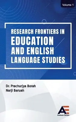 Prachurjya Borah, Narji Baruah - Research Frontiers in Education and English Language Studies., Inbunden. Tillgänglighet: Lägg i varukorg