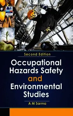 A M Sarma - Occupational Hazards Safety and Environmental Studies, Second Edition, Inbunden. Tillgänglighet: Lägg i varukorg