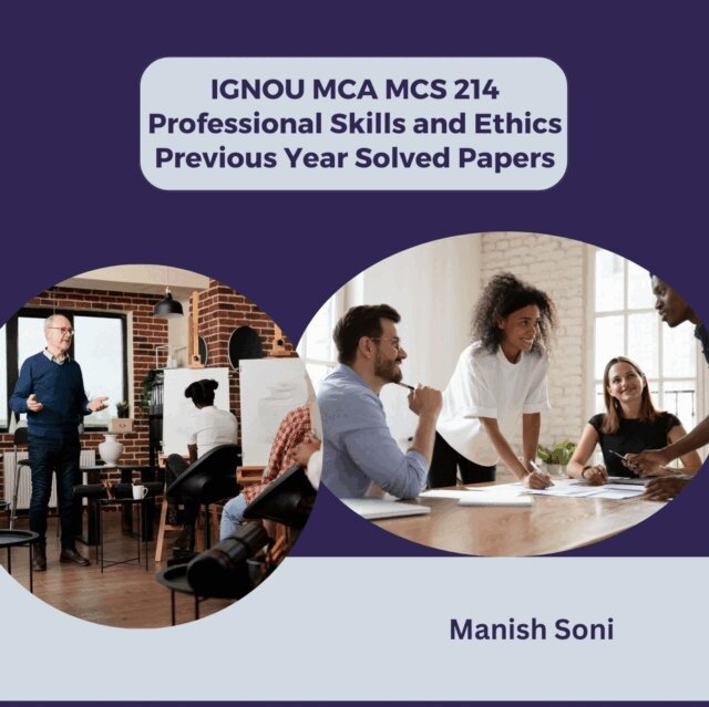 Soni Manish Soni - IGNOU MCA MCS 214 Professional Skills and Ethics Previous Year Solved Papers, Ljudbok