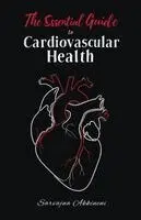Sarvajna Akkineni - Essential Guide to Cardiovascular Health, Häftad. Tillgänglighet: Lägg i varukorg