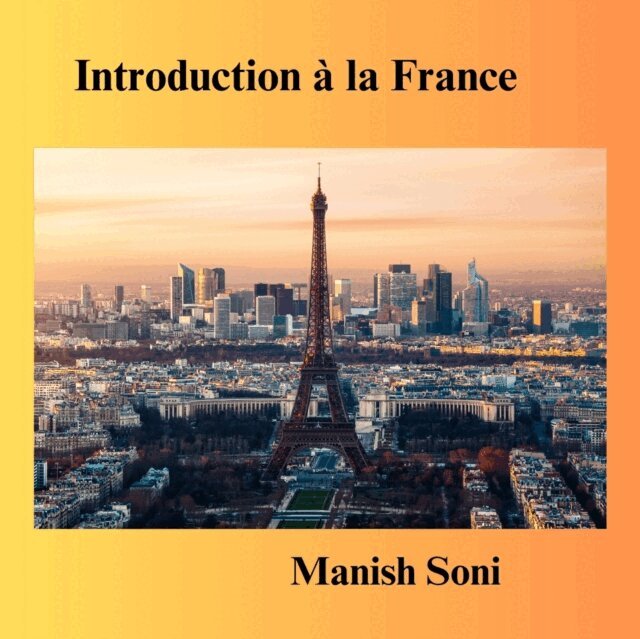 Soni Manish Soni - Introduction a la France, Ljudbok