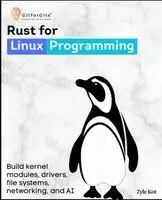 Zyle Kot - Rust for Linux Programming, Häftad. Tillgänglighet: Lägg i varukorg