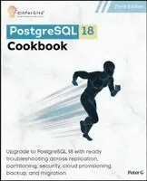 Peter G - PostgreSQL 18 Cookbook, Third Edition (Edition3), Häftad. Tillgänglighet: Lägg i varukorg