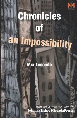 Mia Lecomte - Chronicles of Impossibility, Häftad. Tillgänglighet: Tillfälligt slut