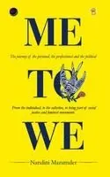 Nandini Mazumder - Me to We: The journey of the personal, the professional and the political, Häftad. Tillgänglighet: Lägg i varukorg