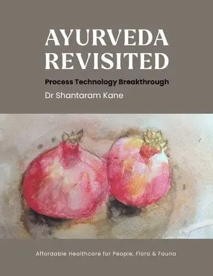 Shantaram Kane, Christina Watson - Ayurveda revisited, Häftad. Tillgänglighet: Lägg i varukorg
