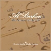 Dr Abu Mazhar Khalid Siddique - Al-Burhānu min Suwari al-Qur’ān ( Al-Burhānu from the Chapters of the Qur'an ), Övrigt. Tillgänglighet: Lägg i varukorg