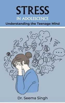 Seema Singh - Understanding the Teenage Mind, Inbunden. Tillgänglighet: Lägg i varukorg