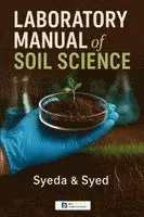 Syeda, Syed - Laboratory Manual of Soil Science (EditionFirst ), Häftad. Tillgänglighet: Lägg i varukorg
