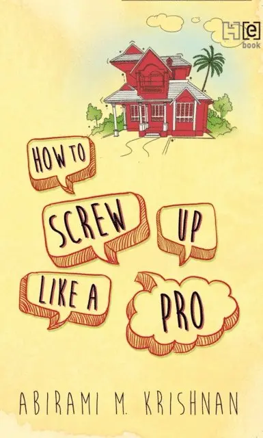 Abirami M. Krishnan - How to Screw Up Like a Pro, E-bok. Tillgänglighet: Lägg i varukorg