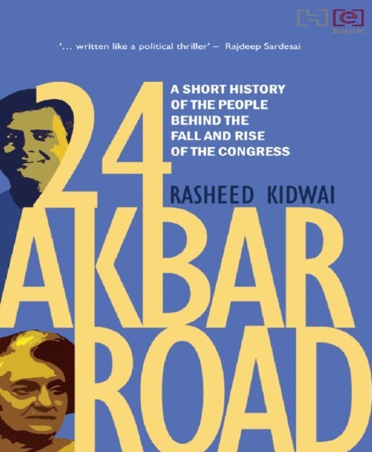 Rasheed Kidwai - 24 Akbar Road [Revised and Updated], E-bok