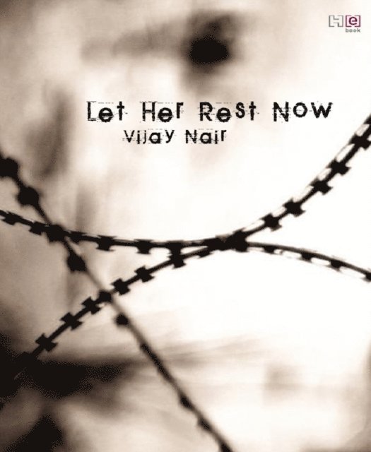 Vijay Nair - Let Her Rest Now, E-bok