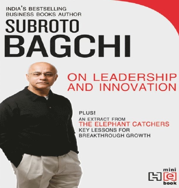 Subroto Bagchi - On Leadership and Innovation, E-bok