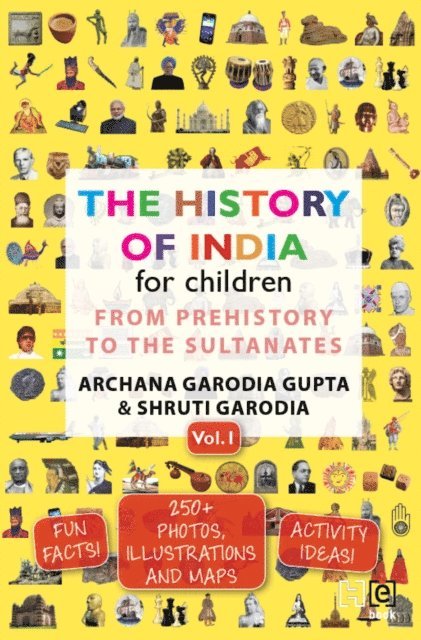 Shruti Garodia, Archana Garodia Gupta - History of India for Children (Vol. 1), E-bok