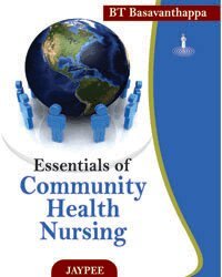 BT Basavanthappa - Essentials of Community Health Nursing, Häftad