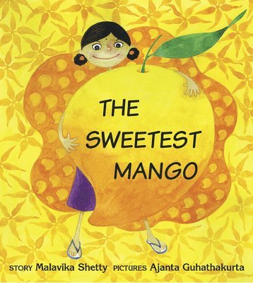 Malavika Shetty - Sweetest Mango, Häftad. Tillgänglighet: Tillfälligt slut