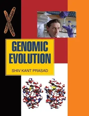 S K Prasad - Genomic Evolution, Inbunden. Tillgänglighet: Lägg i varukorg