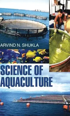 a N Shukla - Science of Aquaculture, Inbunden. Tillgänglighet: Lägg i varukorg