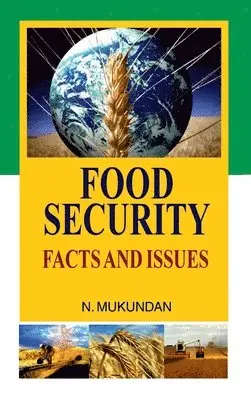 N Mukundan - Food Security (Facts & Issues), Inbunden. Tillgänglighet: Lägg i varukorg
