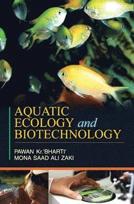 Pawan Kumar Bharti - Aquatic Ecology and Biotechnology, Inbunden. Tillgänglighet: Lägg i varukorg