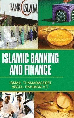 Ismail Thamarasseri - Islamic Banking and Finance, Inbunden