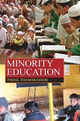 Ismail Thamarasseri - Minority Education, Inbunden