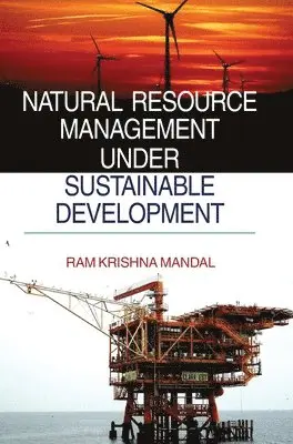 Ram Krishna Mandal - Natural Resource Management Under Sustainable Development, Inbunden. Tillgänglighet: Lägg i varukorg