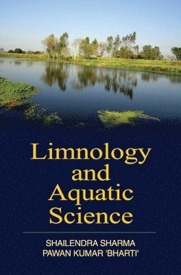 Shailendra Sharma - Limnology and Aquatic Science, Inbunden. Tillgänglighet: Lägg i varukorg