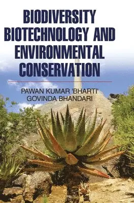 Pawan Kumar Bharti - Biodiversity Biotechnology and Environmental Conservation, Inbunden. Tillgänglighet: Lägg i varukorg