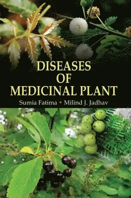 Sumia Fatima - Diseases of Medicinal Plant, Inbunden. Tillgänglighet: Lägg i varukorg