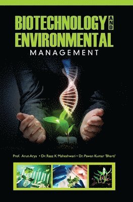 Arun Arya - Biotechnology and Environmental Management, Inbunden