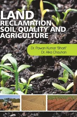 Pawan Kumar Bharti - Land Reclamation, Soil Quality and Agriculture, Inbunden. Tillgänglighet: Lägg i varukorg