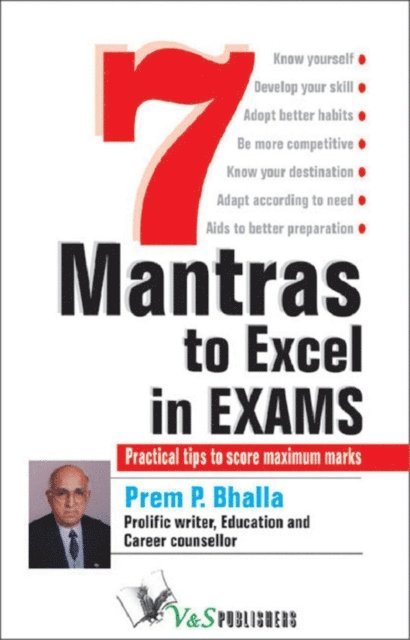 Prem P. Bhalla - 7 Mantra To Excel In Exams, E-bok