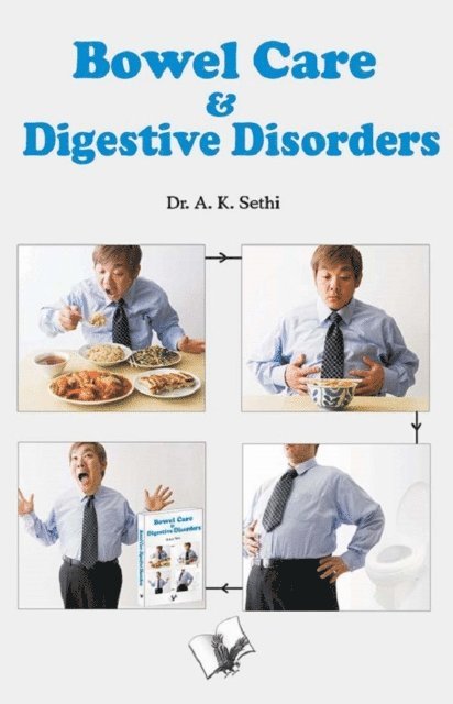 Dr. A.K. Sethi - Bowel Care And Digestive Disorders, E-bok. Tillgänglighet: Lägg i varukorg