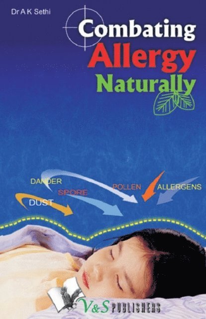 Dr. A.K. Sethi - Combating Allergy Naturally, E-bok. Tillgänglighet: Lägg i varukorg