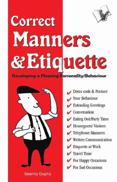 Seema Gupta - Correct Manners And Etiquette, E-bok