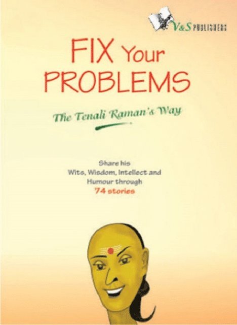 Vishal Goyal - Fix Your Problems - The Tenali Raman Way, E-bok