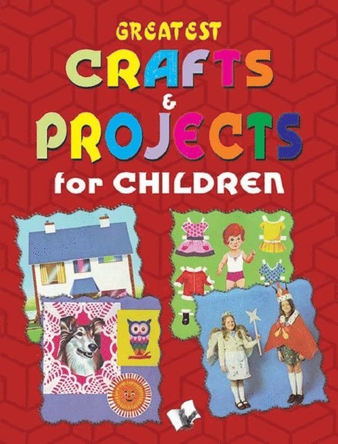 Vikas Khatri - Greatest Crafts & Projects For Children, E-bok