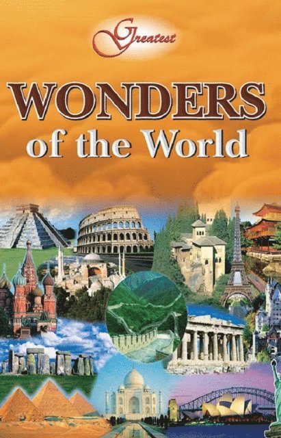 Vikas Khatri - Greatest Wonders Of The World, E-bok