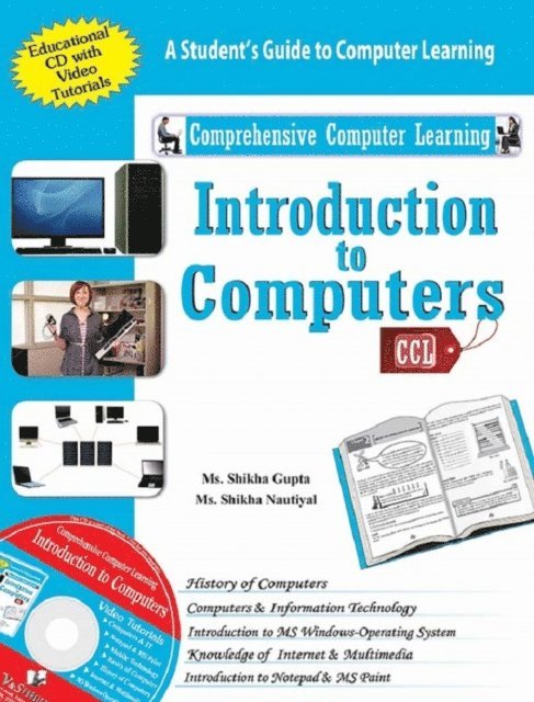 Shikha Nautiyal - Introduction To Computers (With cd), E-bok