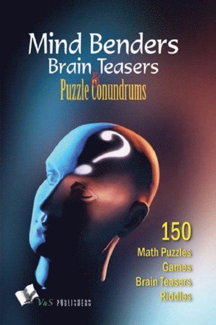 Vikas Khatri - Mind Benders Brain Teasers & Puzzle Conundrums, E-bok