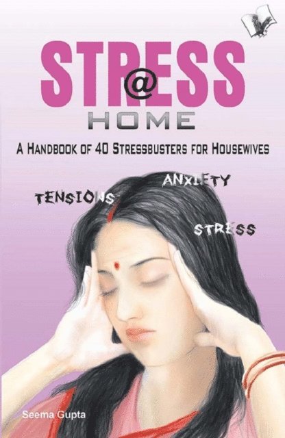 Seema Gupta - Stress @ Home, E-bok